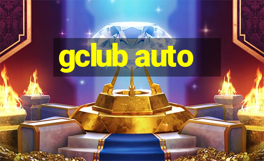 gclub auto