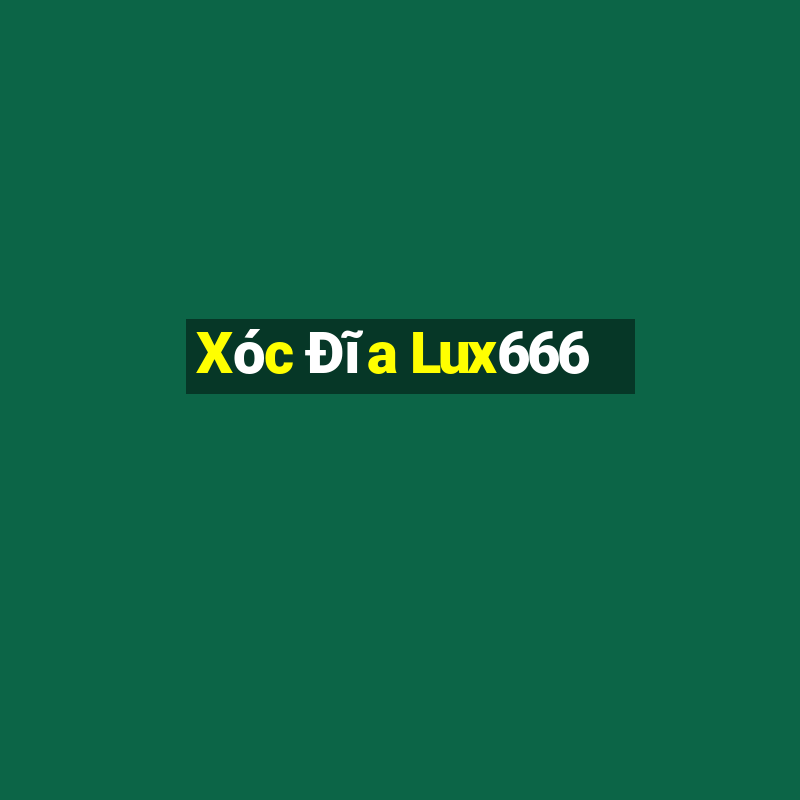 Xóc Đĩa Lux666