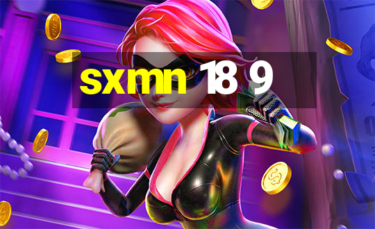 sxmn 18 9