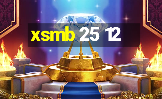 xsmb 25 12