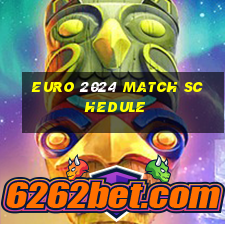 euro 2024 match schedule