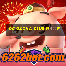 oc gacha club nữ đẹp