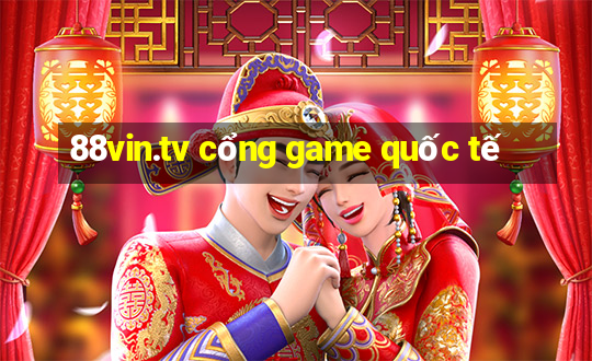 88vin.tv cổng game quốc tế