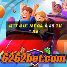 Kết quả MEGA 6 45 thứ Ba