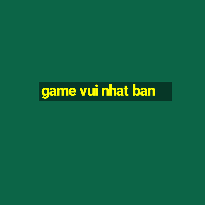 game vui nhat ban