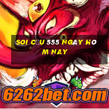 soi cầu 555 ngày hôm nay