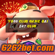 Yo88 Club Game Bài 247 Club