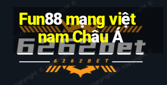 Fun88 mạng việt nam Châu Á