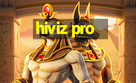 hiviz pro