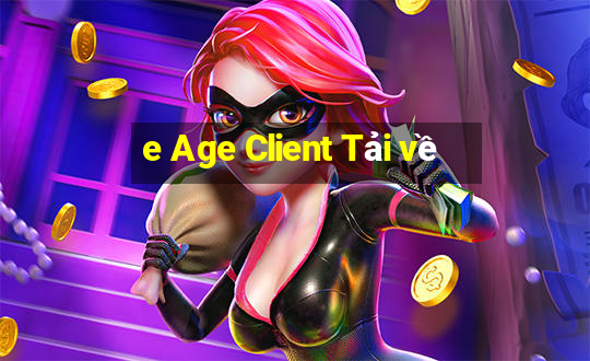 e Age Client Tải về