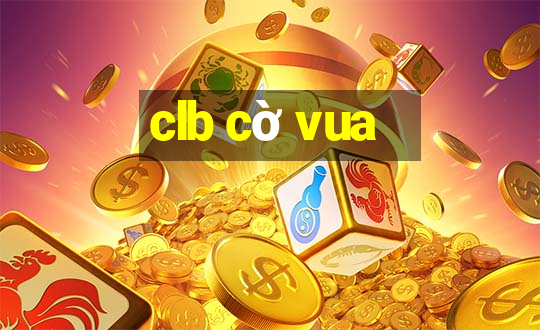 clb cờ vua