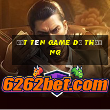 đặt tên game dễ thương