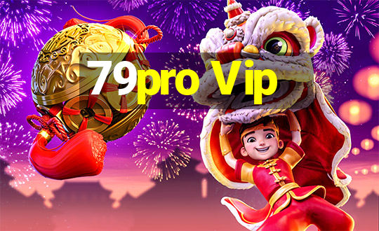 79pro Vip