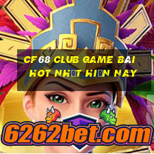 Cf68 Club Game Bài Hot Nhất Hiện Nay