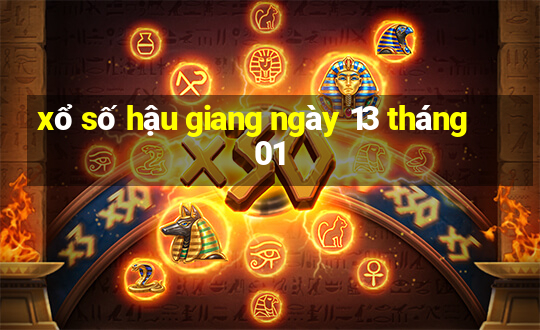 xổ số hậu giang ngày 13 tháng 01