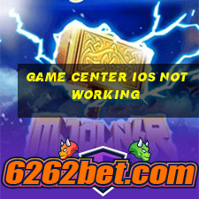 game center ios not working