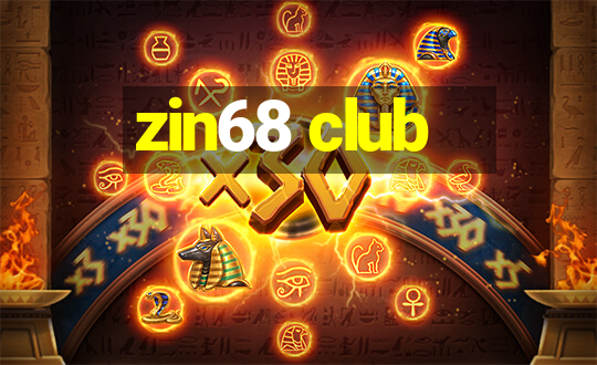 zin68 club