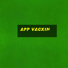 app vacxin