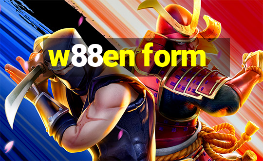 w88en form