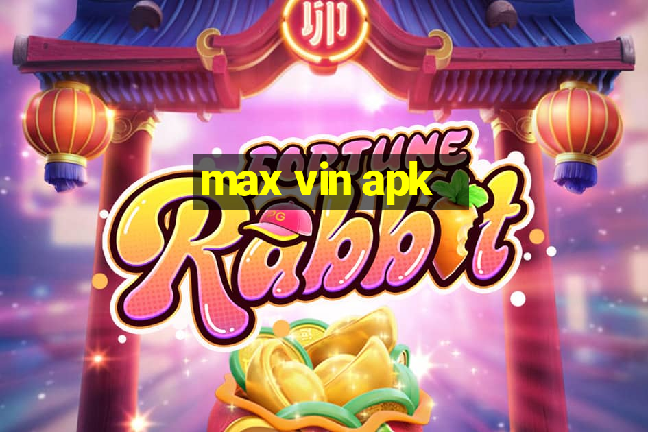 max vin apk