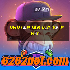 Chuyên gia bắn cá nhất