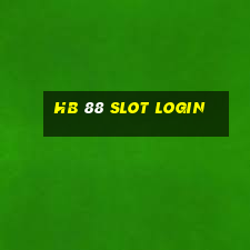 hb 88 slot login