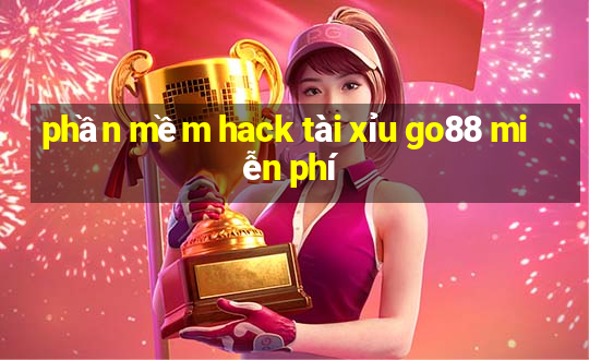 phần mềm hack tài xỉu go88 miễn phí