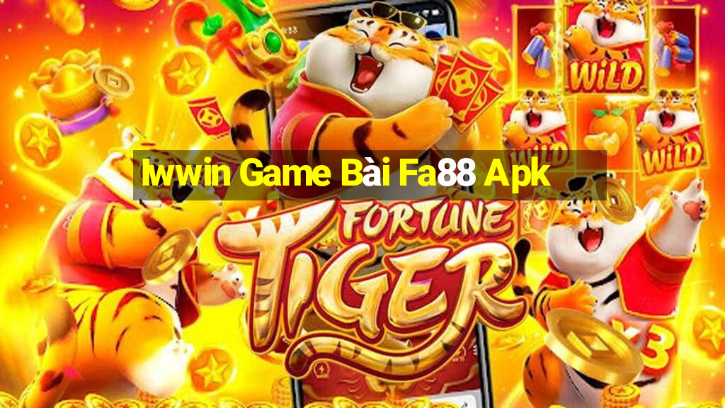 Iwwin Game Bài Fa88 Apk