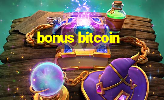 bonus bitcoin