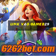 Link Vào Gameb29