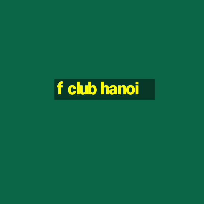 f club hanoi