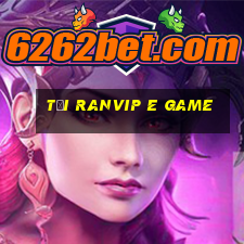 Tải Ranvip E Game