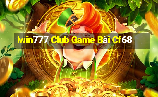 Iwin777 Club Game Bài Cf68