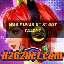 W88 Fun88 xổ số Got Talent