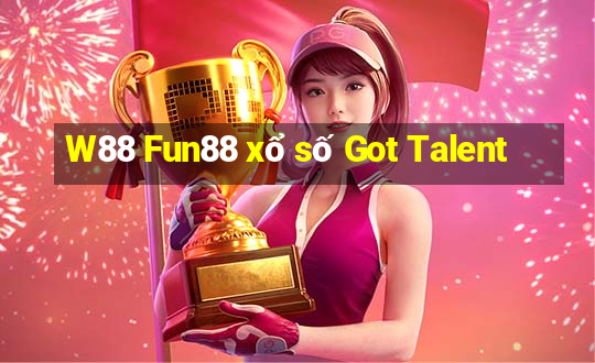 W88 Fun88 xổ số Got Talent