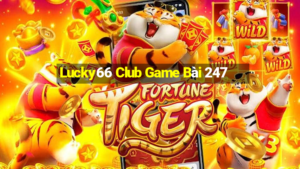 Lucky66 Club Game Bài 247