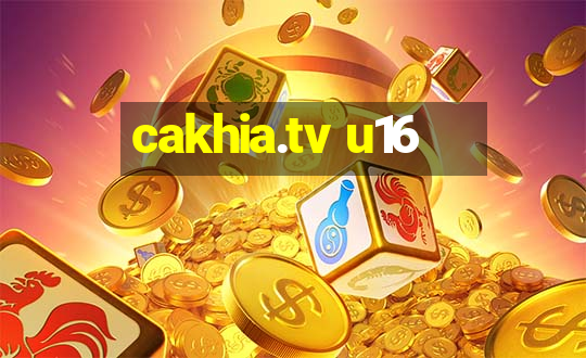 cakhia.tv u16