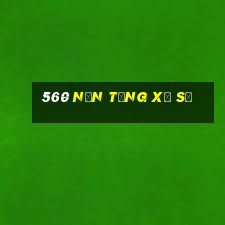 560 nền tảng xổ số