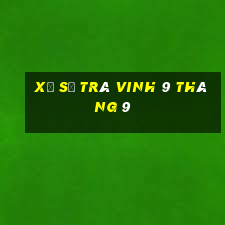 xổ số trà vinh 9 tháng 9