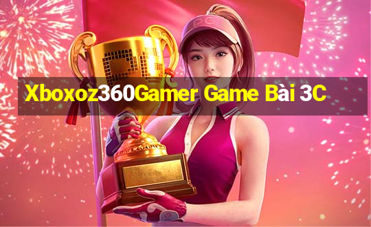 Xboxoz360Gamer Game Bài 3C