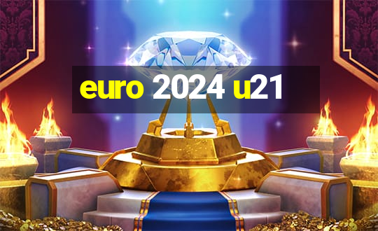 euro 2024 u21