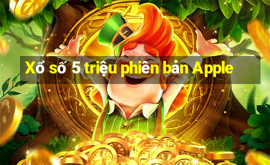 Xổ số 5 triệu phiên bản Apple