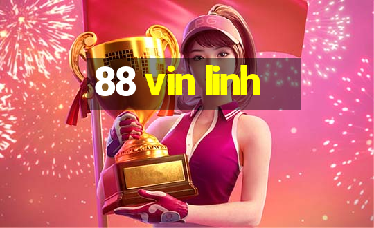 88 vin linh