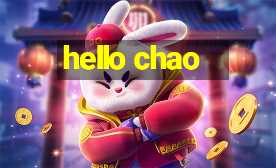 hello chao