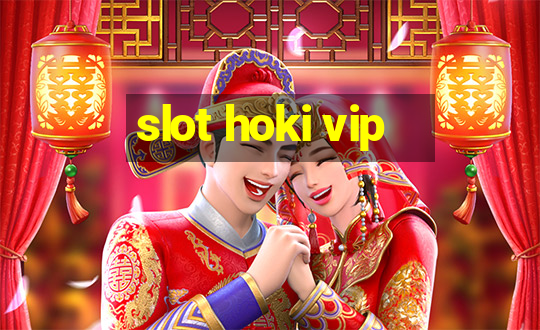 slot hoki vip