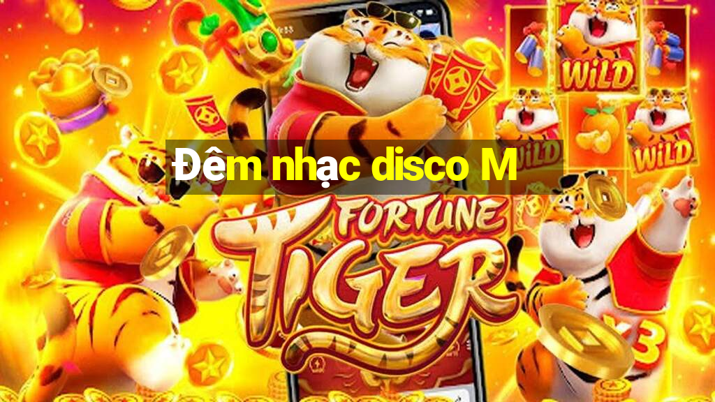 Đêm nhạc disco M