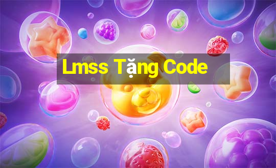 Lmss Tặng Code