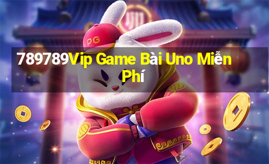 789789Vip Game Bài Uno Miễn Phí