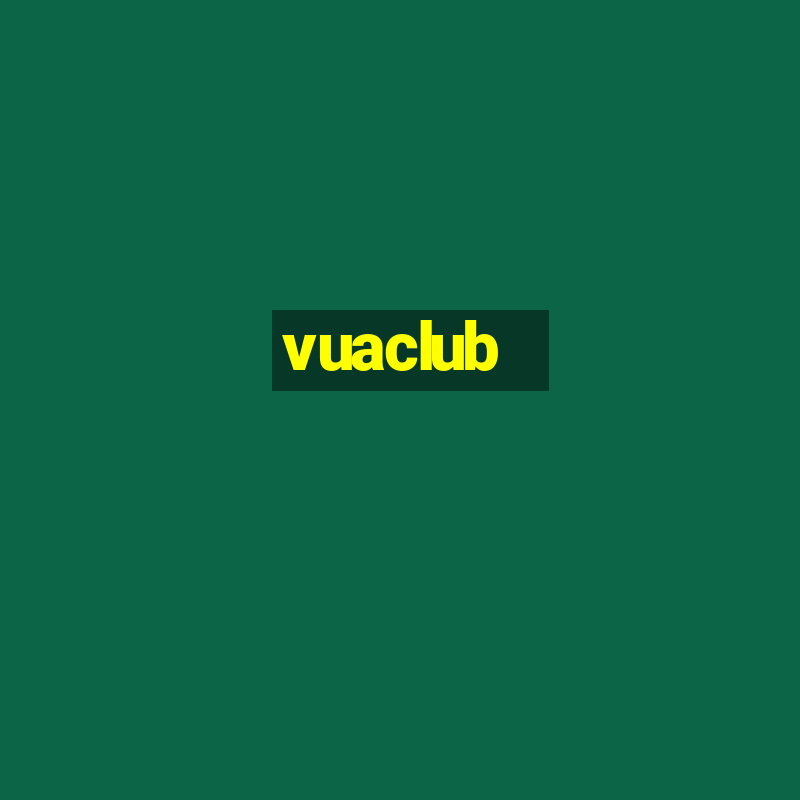 vuaclub