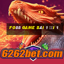 Fo88 Game Bài 1 Đổi 1